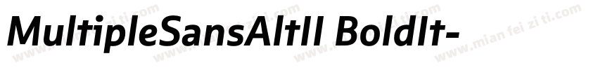MultipleSansAltII BoldIt字体转换